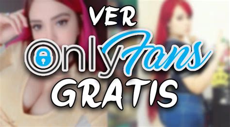 ver videos de only fans|OnlyFans Gratis